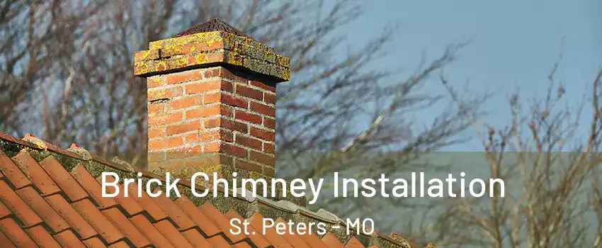  Brick Chimney Installation St. Peters - MO