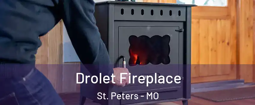  Drolet Fireplace St. Peters - MO