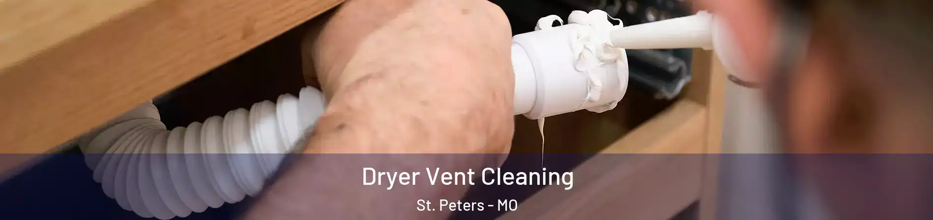  Dryer Vent Cleaning St. Peters - MO