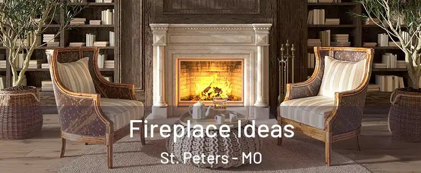  Fireplace Ideas St. Peters - MO