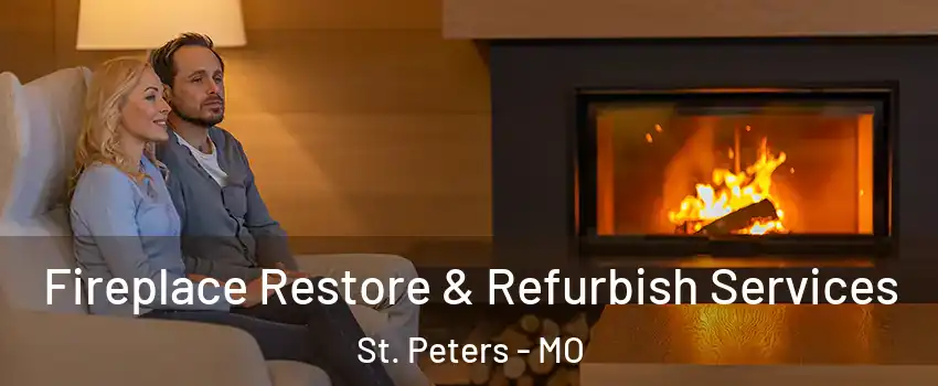  Fireplace Restore & Refurbish Services St. Peters - MO