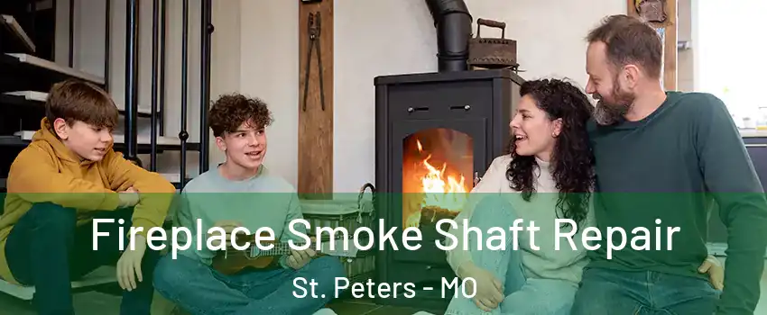  Fireplace Smoke Shaft Repair St. Peters - MO