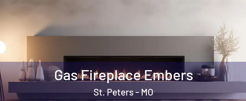  Gas Fireplace Embers St. Peters - MO