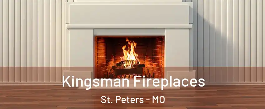  Kingsman Fireplaces St. Peters - MO