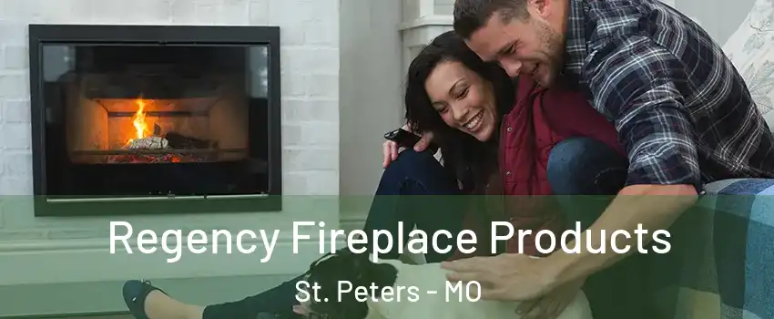  Regency Fireplace Products St. Peters - MO