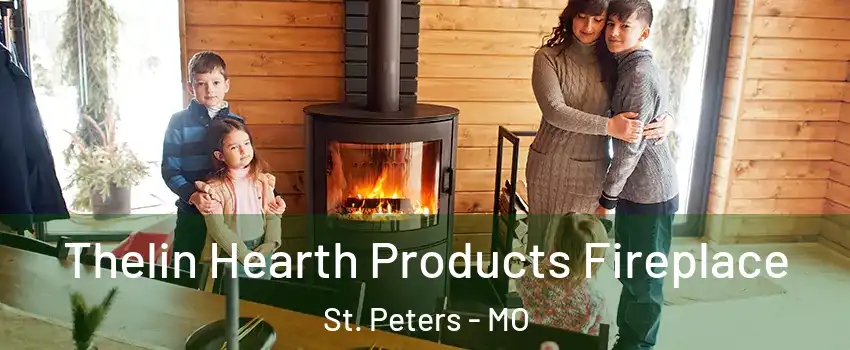  Thelin Hearth Products Fireplace St. Peters - MO