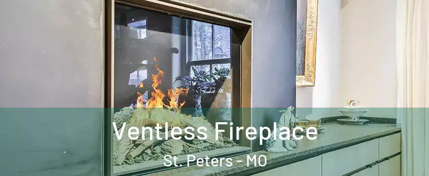  Ventless Fireplace St. Peters - MO